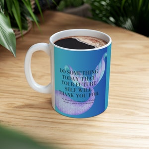 Mermaid Deep blue Inspirarional quote. Ceramic Mug 11oz