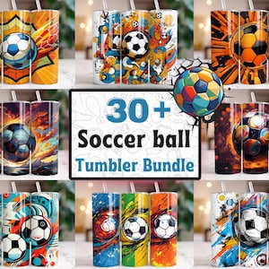 May include: A set of 30+ colourful soccer ball themed tumblers. The tumblers feature various designs with soccer balls, abstract patterns, and splashes of colour. The text "30+ Soccer ball Tumbler Bundle" is displayed in the centre of the image.
