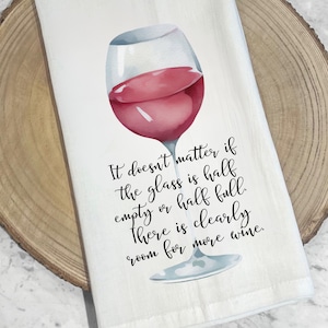 Wine Tea Towel | Funny Wine Tea Towel | Wine Kitchen Towel | Wine Quote Dish Towel | Wine Hand Towel | Hostess Gift | Best Friend Gift