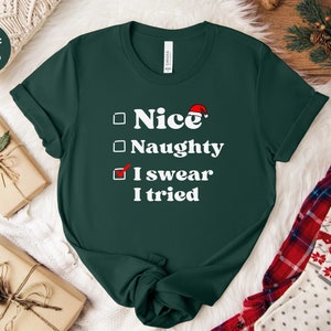 Frech ich schwöre ich habe es versucht, Weihnachten Humor Shirt, Nikolausmütze Shirt, Urlaub Party Shirt, freche oder schöne Liste, Schule Weihnachten Shirt