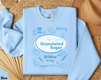 Pure Cane Sugar Sweatshirt, Funny Baking Sweatshirt, Baker Gift, Cane Sugar Lover Sweater, Foodie Gift, Gildan 18000, Cane Sugar Package