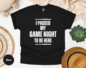 Gamer Tee, Video Game T-Shirt, Funny Gaming Shirt, Gamer Gift, Gamer Apparel, Game Night Shirt, Unisex Tee