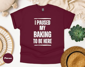 Baking Enthusiast Tee, Funny Baking Shirt, Gift for Bakers, Cooking Top, Unisex Cotton Tee, Baking Humor Apparel