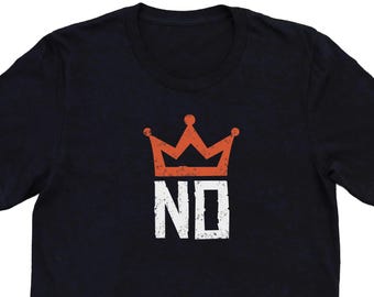 No Kings Unisex T-Shirt Simple Graphic Design Pro Democracy Shirt Anti-Authoritarian Shirt Political Shirt Protest Shirt Political Rally Tee