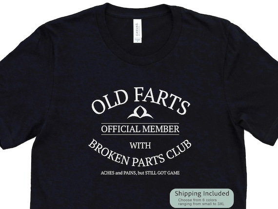 トップス ETHOS Old fart Check SHIRTS T-shirt Old Farts With Broken Parts Tshirt for Old Man Gift