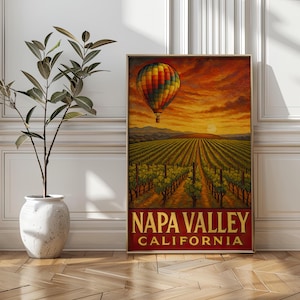 Póster de viaje del Valle de Napa, California, arte mural con globo aerostático sobre viñedos, ilustración vintage de la región vinícola, paisaje al atardecer en Napa