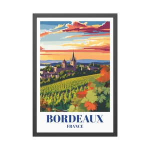 Bordeaux Wine Region Travel Poster - Vintage Style Wall Print of French Vineyards Will Enhance the Home or Office of the Wine Lover