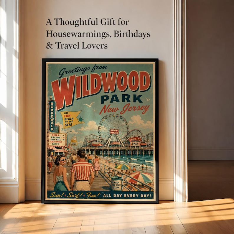 May include: A framed vintage-style poster with the text "Greetings from WILDWOOD PARK New Jersey." The poster depicts a boardwalk scene with a Ferris wheel, people, and the text "Sun! Surf! Fun! ALL DAY EVERY DAY!" The poster is a thoughtful gift for travel lovers.