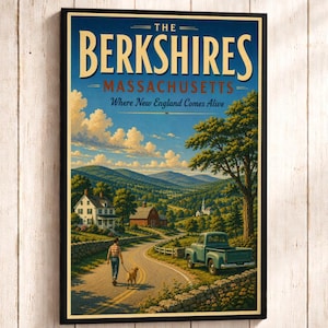 May include: A framed vertical poster featuring a landscape illustration of The Berkshires, Massachusetts. The text reads THE BERKSHIRES MASSACHUSETTS Where New England Comes Alive. It depicts a person walking a dog on a road near a house and truck.