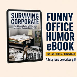 Surviving Corporate: The Ultimate Guide to Office Life, A Journey Through Cubicle Hell