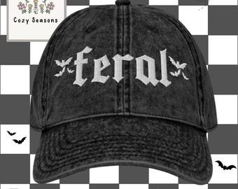 Feral Embroidered Hat, Gothic Dad Cap, Washed Black Baseball Cap, Spooky Aesthetic Hat, Alternative Fashion Gift