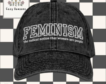 Feminism Embroidered Vintage Hat, Feminist Statement Dad Cap, Empowerment Baseball Hat, Retro Activist Cap, Equality Streetwear Gift