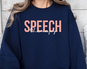 Speech Therapist Sweatshirt Speech Language Pathologist Sweatshirt, SLP Shirt, Gift for SLP Crewneck, Speech Therapy Sweater,SLP Sweatshirt