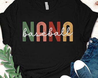 Baseball Nana Shirt,Grandma Baseball T-Shirt,Gift for Nana baseball Grandma Gift,Sport Nana T-Shirt,Baseball Lover Grandma Tee,Baseball Gigi