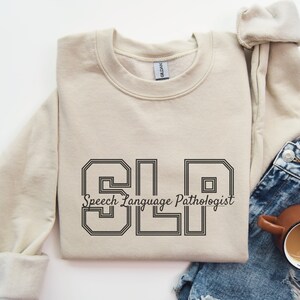 Speech Therapy Sweatshirt,Speech Language Pathologist Gift, Speech Sweatshirt,SLP Gift For Speech Therapist Shirt, SLPA Graduation Sweater