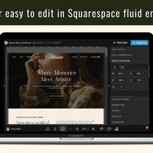 May include: A MacBook Pro screen showing a website design interface. The website displays the text "Where Memories Meet Artistry." Arrows indicate "drag images," "link pages," and "add text" options. The text "Super easy to edit in Squarespace fluid engine!" is at the top of the screen.
