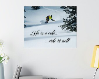 Life Is A Ride Snowboarding Wall Poster, Gift For Snowboarder, Through The Trees