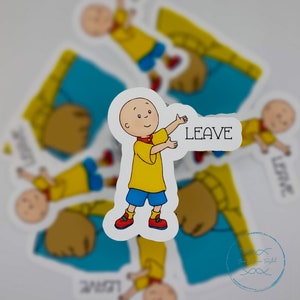 Funny Caillou || Caillou|| single matte sticker || student life || 90's|| Retro || TV show