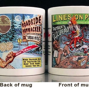 May include: White ceramic mug with a colorful illustration of a comic book cover on the front. The front of the mug features the text "Lines on Paper" and "Patrick's Glue Dream". The back of the mug features a colorful illustration of a sign that reads "Roadside Armwacker is Urban Myth".