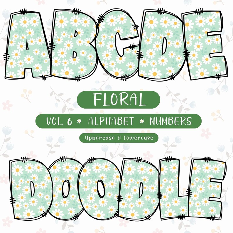 Daisy Floral Doodle Alphabet Clipart: Spring Summer Letters (PNG ...