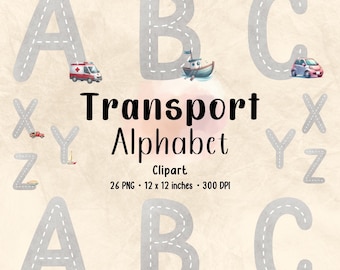 May include: A set of 26 alphabet letters in gray with white outlines, each letter has a different vehicle inside. The letters are arranged in a grid with the letters A, B, and C at the top, and X, Y, and Z at the bottom. The text "Transport Alphabet" is in the center of the image. The text "Clipart" is below the title. The text "26 PNG - 12 x 12 inches - 300 DPI" is below the word "Clipart".
