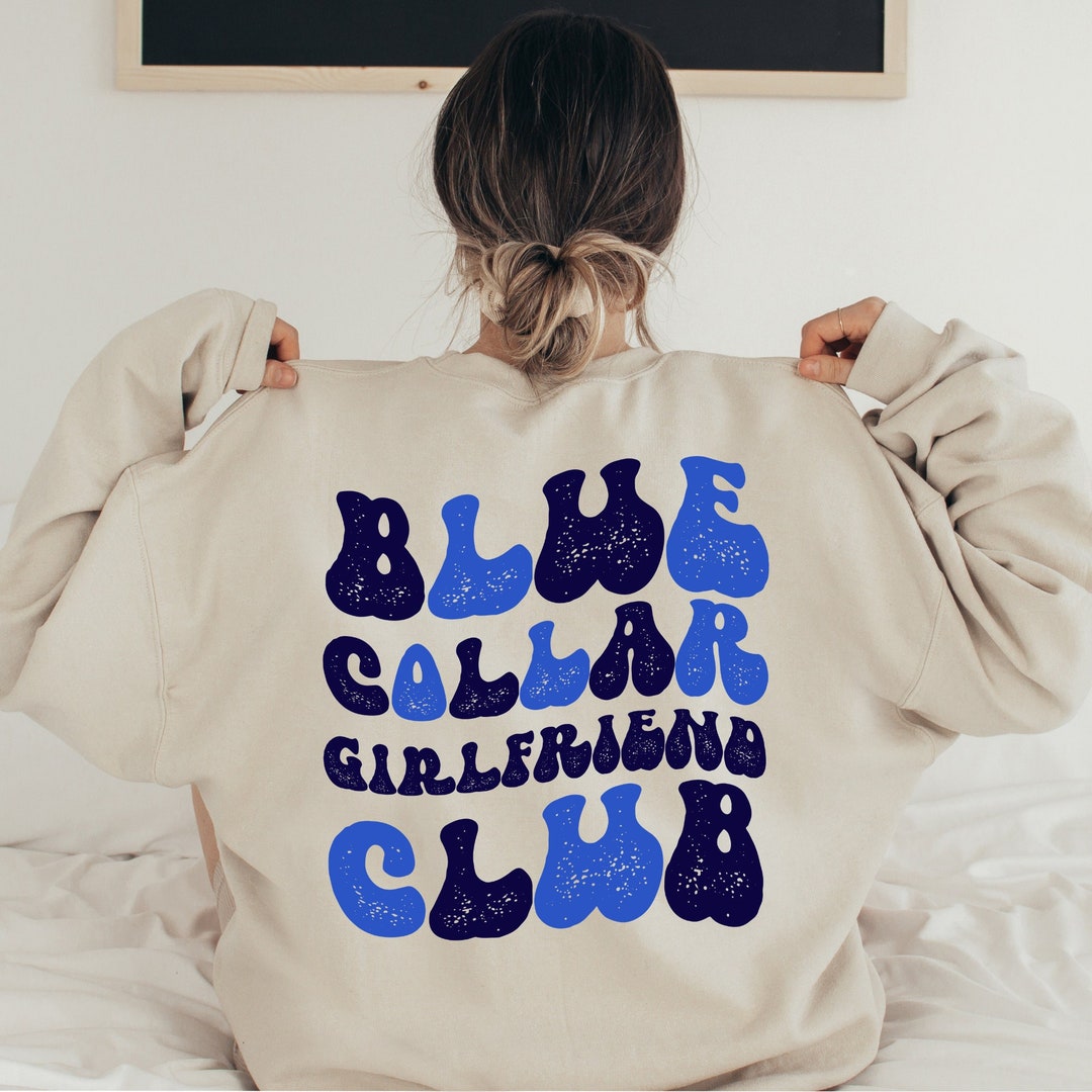 Blue Collar Shirt Girlfriend Blue Collar Club Shirt for Union Etsy