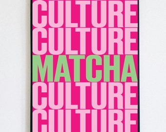 Matcha Culture Digital Art Printable Poster, Trendy Kitchen Wall Print, Matcha Wall Art, Aesthetic Digital Art, Gallery Wall Art Kitchen