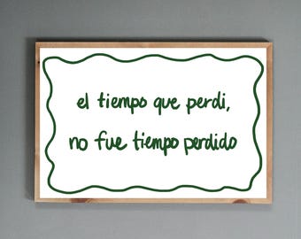 El Tiempo Que Perdi No Fue Tiempo Perdido Wall Poster, Carlos Sainz Quote Printable Poster, Formula 1 Wall Printable, F1 Digital Art Poster