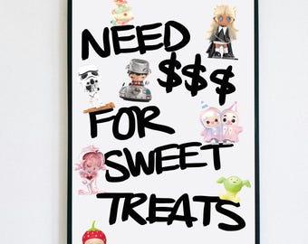 Need Money For Sweet Treats Digital Download, Trinket Wall Art, Digital Download Poster, Aesthetic Wall Art Printable, Just A Girl Art