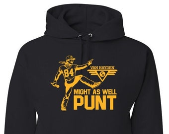 Might As Well Punt Hoodie