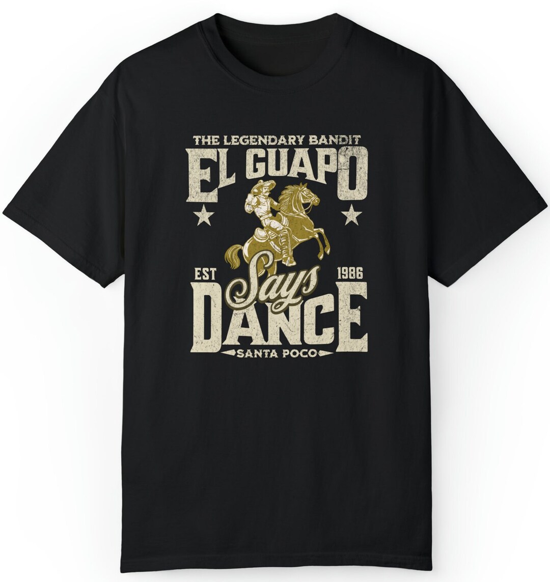 El Guapo Shirt, 80's Movie T-shirt, Movie Lover Tee, Movie Lover Gift ...