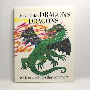 Eric Carle's Dragons Dragons & Other Creatures That Never Were • Eric Carle • 1991 • First Impression • Philomel Books • Hardcover w/DJ