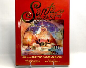 Santa My Life & Times • Vintage Christmas Book • An Illustrated Autobiography by Green and Sienkiewicz • First Printing • 1998