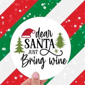 Divertente regalo per gli amanti del vino: adesivo sarcastico "Caro Babbo Natale, porta il vino".