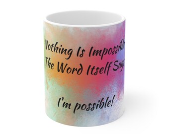 Taza Nada Es Imposible 11oz