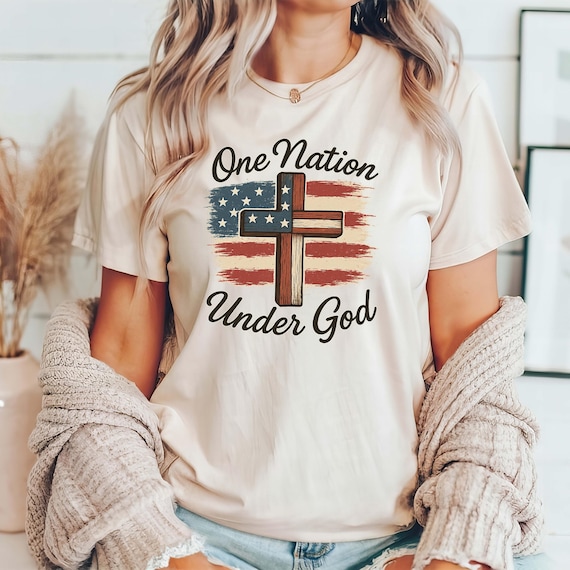 One Nation Under God Shirt, American Flag Shirt, Independence Shirt, Patriotic Shirt, Freedom Shirt, American Pride Shirt, USA Flag Gift