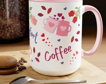 Valentine's Day Mug, Gift for Coffee Lover, "Love, Comfort, Coffee", Hearts and Roses Design on White Ceramic with Pink Accents, 15oz