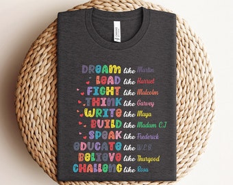 Black History Month Shirt ,Dream Like Martin Shirt, Juneteenth Shirt, Black Lives Matter Shirt, Black Pride Shirt, Human Rights Equality Tee