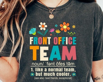 Front Office Team Shirts, Administrative Assistant Tee, School Secretary T-shirt, Front Office Lady Shirt, Front Office Squad, Crew