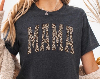 Leopard Mama Shirt, Mama T-Shirt, Mothers Day Gift for Mom Birthday Gift For New Mom Gift, Mom Baby Shower Shirts