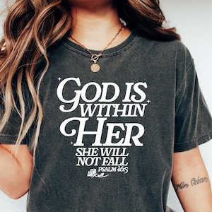 Christian Sweatshirt, God Is Within Her She Will Not Fall Shirt, Bible Verse Gifts for Mothers Day, Women&#39;s Religious Shirt