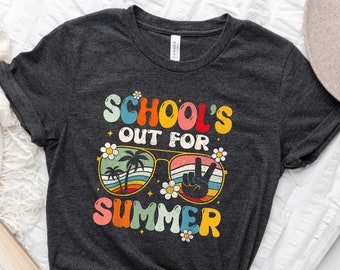 Last Day Of School, School’s Out For Summer Shirt, Teacher Summer Shirt, Schools Out Shirt, Summer Shirt, Vacation Shirt, Teacher Life Shirt