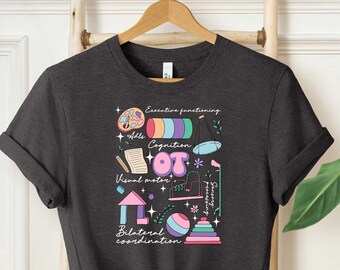 Occupational Therapy Shirt, Occupational Therapist Shirt, OT Shirt, Special Education Shirt, Therapist Shirt, OT Assistant Shirt, OT Tee