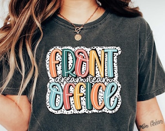 Front Office Shirts, Administrative Assistant Tee, School Secretary T-shirt, Front Office Lady Shirt, Front Office Squad, Crew