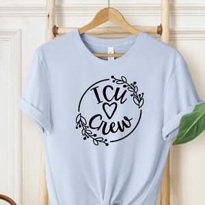 Icu Crew Shirt, ICU Gift ICU Nurse T-Shirt Intensive Care Unit Nurse Shirt, Flower Gift for ICU Nurse Appreciation Graduation Present