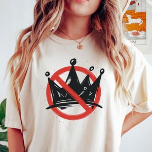 No Kings Shirt, No Kings In America T-Shirt, Protest Shirt, Political Tee, Pro Democracy FDT, Patriotic Protester Shirt,Resistance Apparel