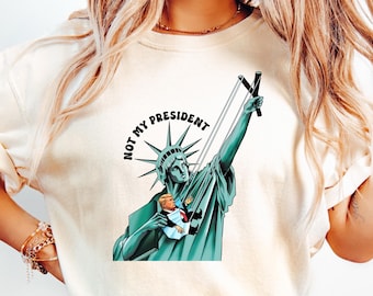 Not My President T Shirt, Liberal Democrat T Shirt, Funny Political Shirt, Resist Shirt, Protest Trump Shirt, Anti Trump Sweatshirt