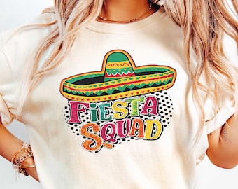 Fiesta Squad Shirt, Mexican Fiesta Shirt, Cinco De Mayo Shirt, Mexican Theme Shirt, Cinco De Mayo Mexican Party Shirt, Fiesta Crew Shirt