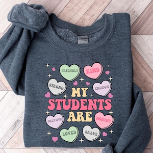 Valentines Day Teacher Sweatshirt, Teaching Sweethearts Teacher Shirts, Teacher Valentines Day Gift,Love Teacher Shirt,Valentines Day Shirt