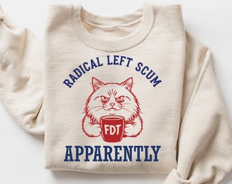 Radical Left Scum Cat Sweatshirt , Cat On Bicycle Resistance Tee, Anti MAGA T-shirt, Cat Anti Trump Hoodie Gift, FDT Tshirt